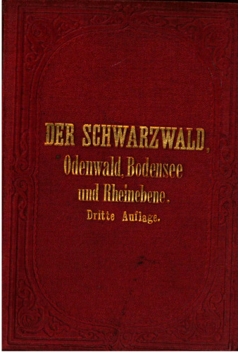 Der Schwarzwald, der Odenwald, Bodensee und die Rheinebene : Handbuch für Reisende