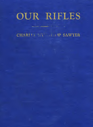 Our Rifles