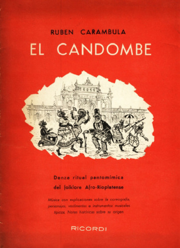 El candombe: danza ritual pantomímica del folklore Afro-Rioplatense