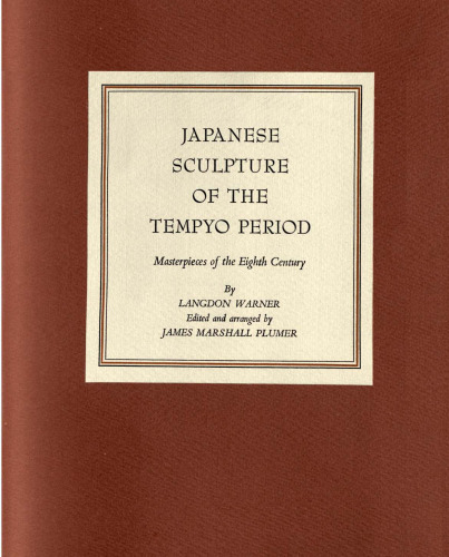 Japanese sculpture of the Tempyo period: masterpieces of the eighth century