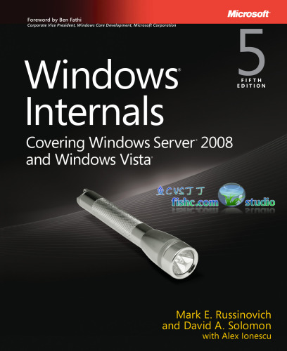 Windows Internals : Covering Windows Server 2008 and Windows Vista