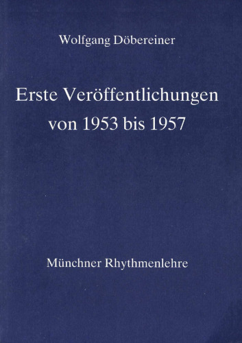 Erste Veröffentlichungen von 1953 bis 1957 zur Münchner Rhythmenlehre