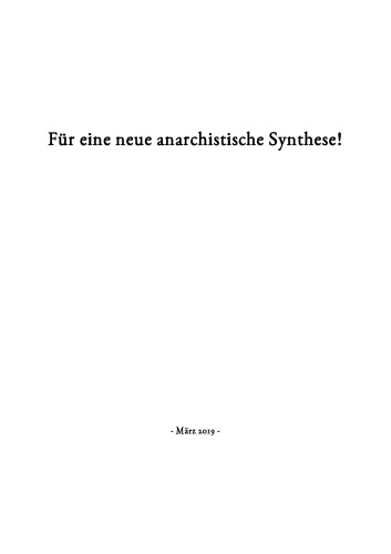 Für eine neue anarchistische Synthese!