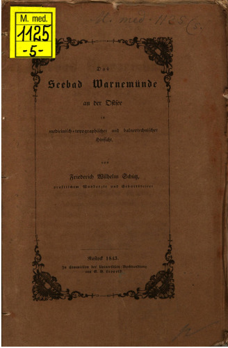 Das Seebad Warnemünde an der Ostsee in medicinisch-topographischer und balneotechnischer Hinsicht