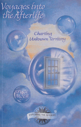 Exploring the afterlife 03 Voyages into the afterlife (1999)