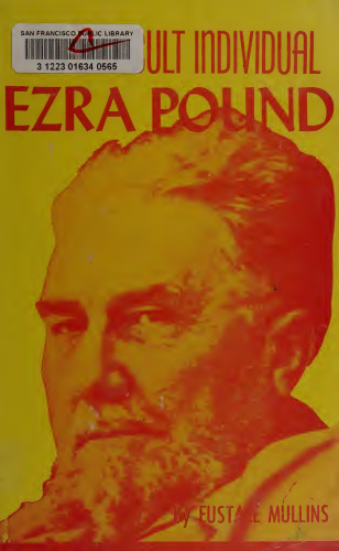 Ezra Pound - This Difficult Individual