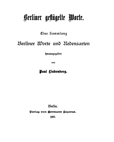 Berliner geflügelte Worte. Eine Sammlung Berliner Worte und Redensarten