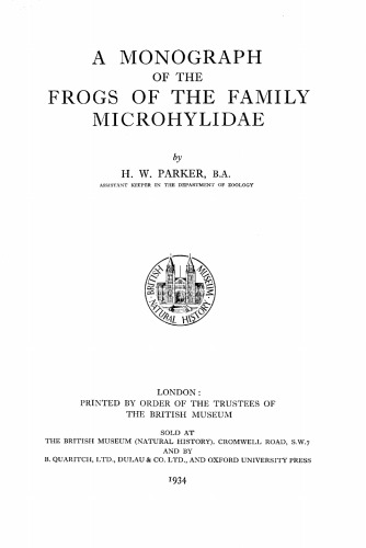 A Monograph of the Frogs of the Family Microhylidae