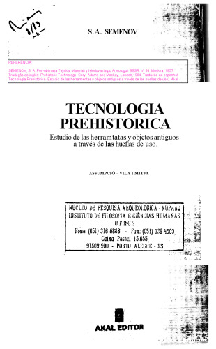 Tecnología Prehistórica (Estudio de las herramientas y objetos antiguos a través de las huellas de uso)