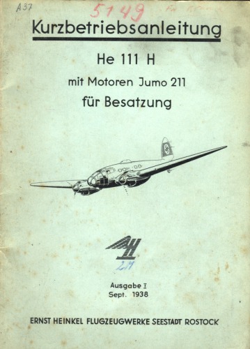 kurzbetriebsanleitungHe 111 H fur Besatzung mit Motoren Jumo 211 fur Besatzung
