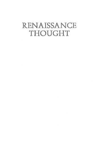 Renaissance thought: the classic, scholastic, and humanistic strains