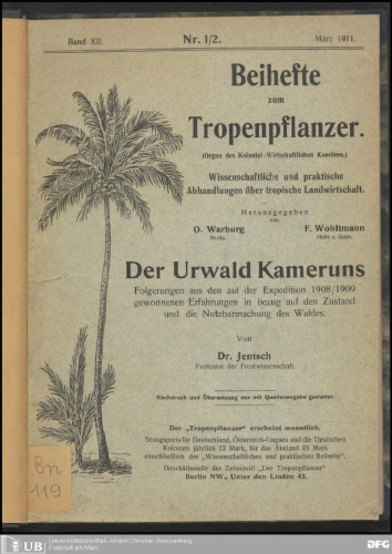 Der Urwald Kameruns ; Folgerungen aus den auf der Expedition 1908/1909 gewonnenen Erfahrungen in bezug auf den Zustand und die Nutzbarmachung des Waldes