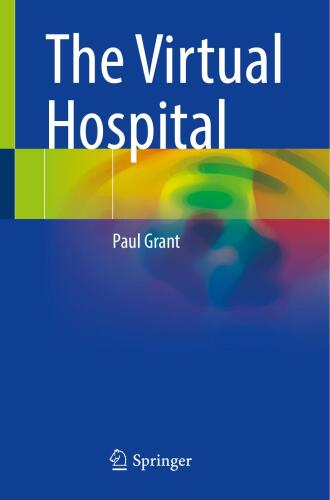 The Virtual Hospital (Oct 1, 2024)_(3031699432)_(Springer).rar