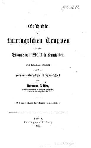 Geschichte der thüringischen Truppen in dem Feldzuge von 1810/11 in Katalonien, mit besonderer Rücksicht auf den gotha-altenburgischen Truppen-Teil