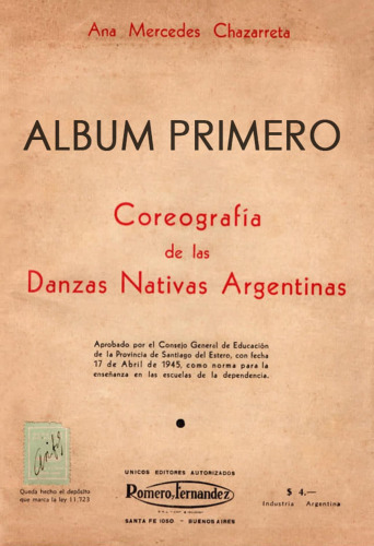 Coreografía de las Danzas Nativas Argentinas - Album Primero
