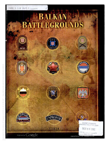 Balkan Battlegrounds: A Military History of the Yugoslav Conflict, 1990-1995