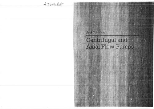 Centrifugal and Axial Flow Pumps. Theory, Design and Application