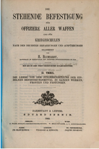 Die Lehre von der Zusammensetzung der einzelnen Befestigungsmittel zu ganzen Werken, Fronten und Festungen