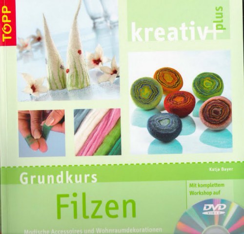 kreativ plus. Grundkurs Filzen