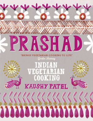 Prashad Cookbook Indian Vegetarian Cooking