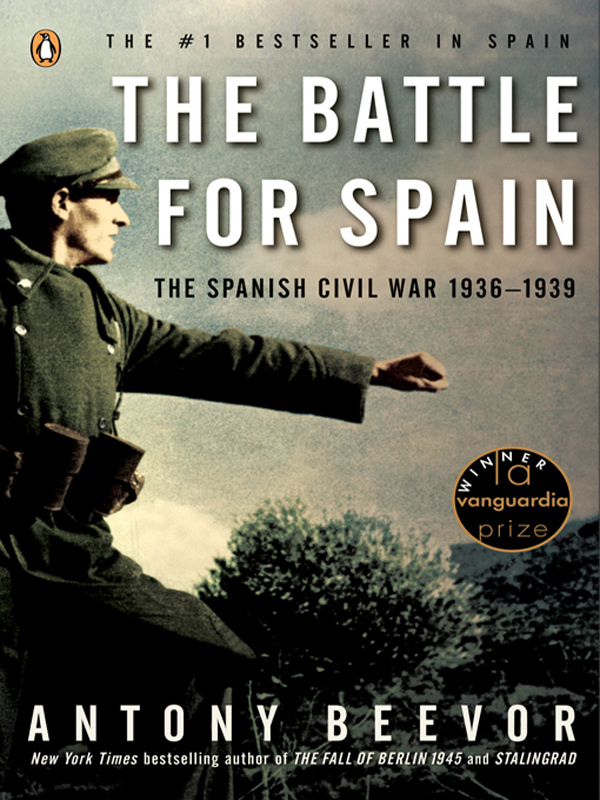 The Battle for Spain: The Spanish Civil War, 1936–1939