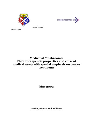 Medicinal Mushrooms: Their therapeutic properties and current medical usage with special emphasis on cancer treatments