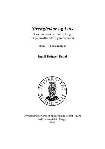 Strengleikar og Lais. Høviske noveller i omsetjing frå gammalfransk til gammalnorsk. Band 1: Tekstanalyse