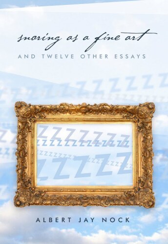Snoring as a Fine Art, and Twelve Other Essays