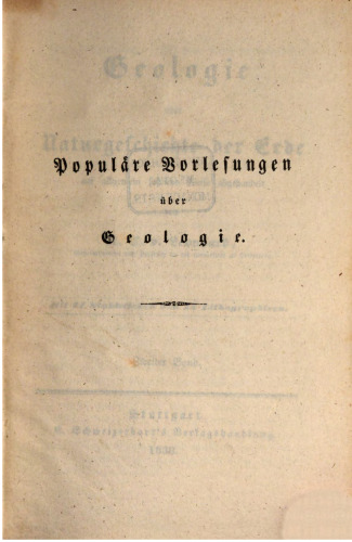 Geologie oder Naturgeschichte der Erde auf allgemein faßliche Weise abgehandelt / VT: Vorlesungen über Geologie