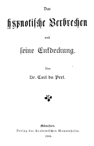 Das hypnotische Verbrechen und seine Entdeckung