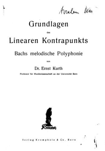 Grundlagen des linearen kontrapunkts;: Bachs melodische polyphonie,