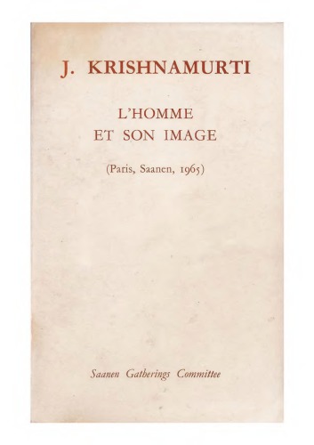 L’homme et son image : Paris-Saanen, 1965
