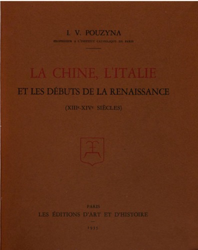 La Chine, l'Italie et les débuts de la renaissance (XIIIe-XIVe siècles).