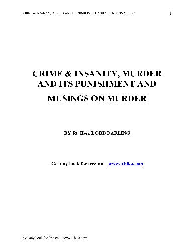Crime & insanity, murder and its punishments and musing on murder