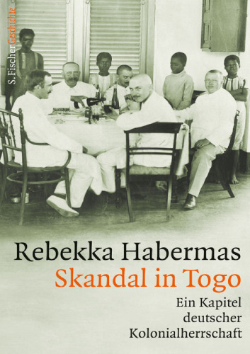 Skandal in Togo : Ein Kapitel deutscher Kolonialherrschaft