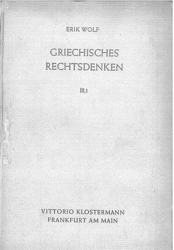 Rechtsphilosophie der Sokratik und Rechtsdichtung der Alten Komödie - Griechisches Rechtsdenken, Band III, Teil 1