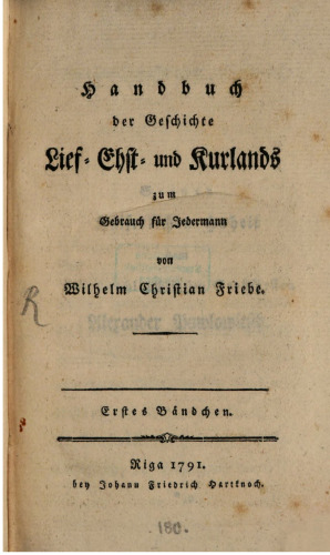 Handbuch der Geschichte Lief-, Esth- und Kurlands zum Gebrauch für Jedermann
