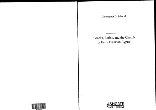 Greeks, Latins and the Church in Early Frankish Cyprus