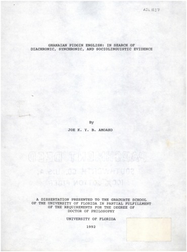 Ghanaian Pidgin English: In search of diachronic, synchronic, and sociolinguistic evidence