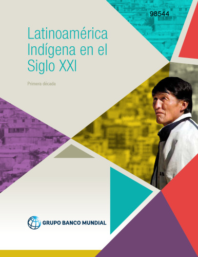 Latinoamérica Indígena en el Siglo XXI: Primera década