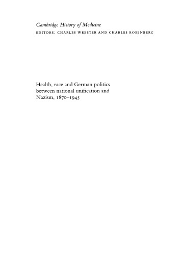 Health, Race and German Politics Between National Unification and Nazism, 1870-1945