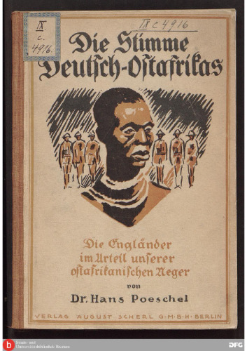 Die Deutsch-Ostafrikas ; die Engländer im Urteil unserer ostafrikanischen Neger
