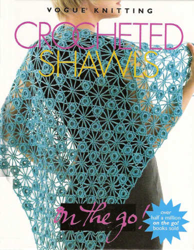 Crocheted Shawls (Vogue Knitting) (Шали крючком) On the go