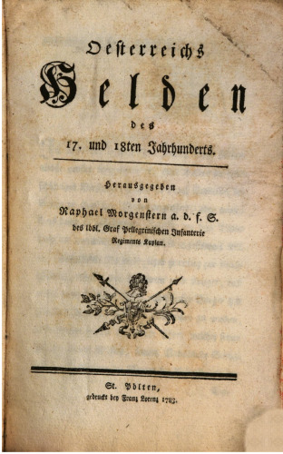 Österreichs Helden des 17. und 18ten Jahrhunderts