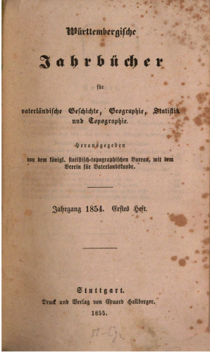 Württembergische Jahrbücher für Vaterländische Geschichte, Geographie, Statistik und Topographie