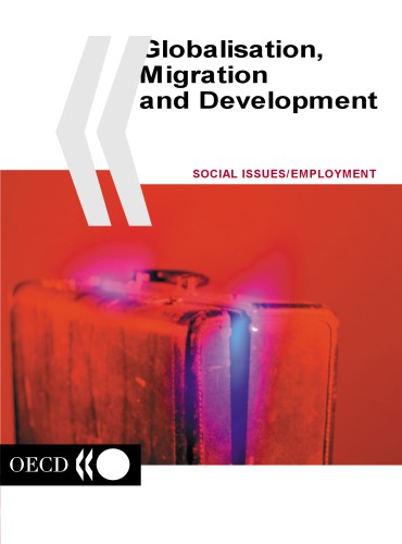 Globalisation, Migration, and Development (OECD proceedings)