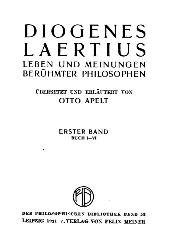 Leben und Meinungen berühmter Philosophen. Buch I-VI