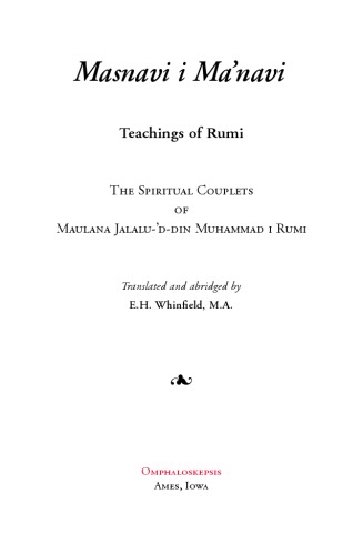 The Masnavi I Manavi of Rumi Complete 6 Books