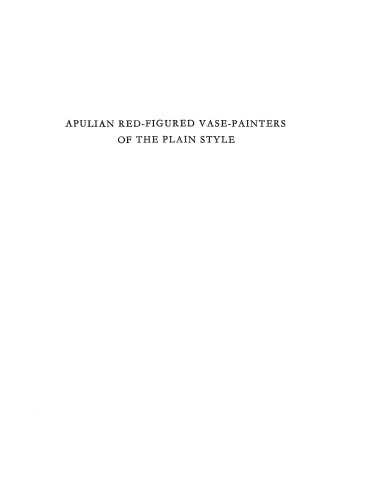 Apulian red-figured vase-painters of the plain style