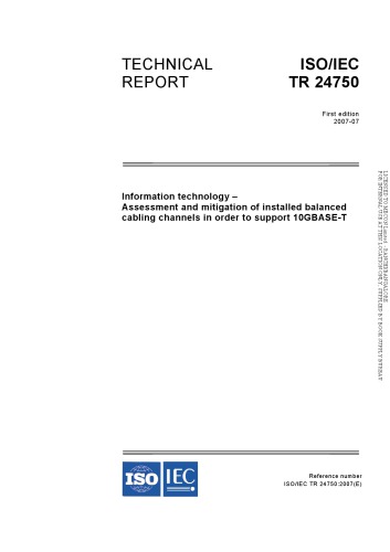 Technical Report ISO/IEC 24750 : Information technology – Assessment and mitigation of installed balanced cabling channels in order to support 10GBASE-T